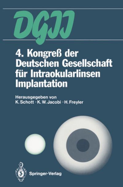 4. Kongreß der Deutschen Gesellschaft für Intraokularlinsen Implantation