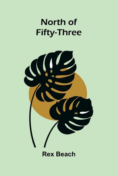 North Of Fifty-Three