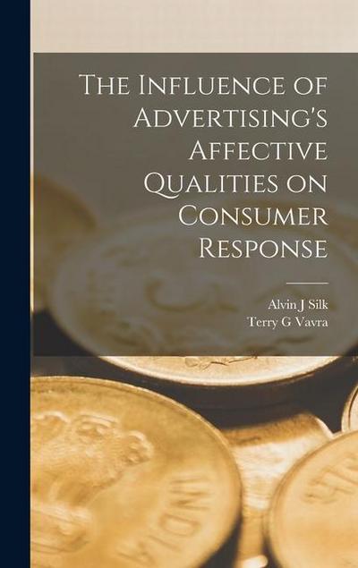 The Influence of Advertising’s Affective Qualities on Consumer Response
