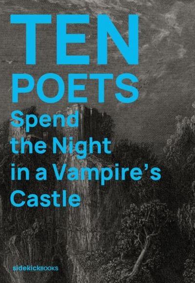 Ten Poets Spend the Night in a Vampire’s Castle