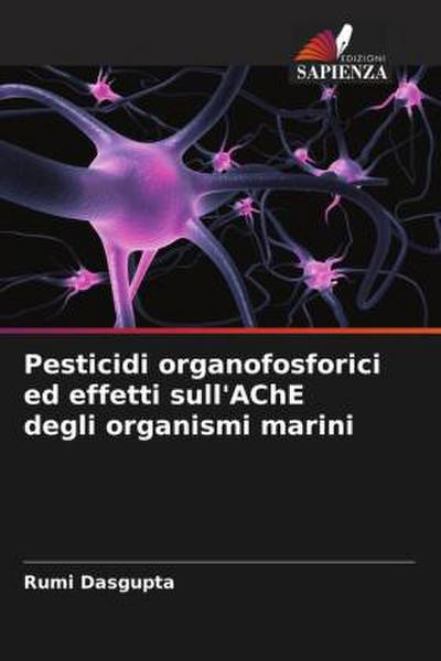 Pesticidi organofosforici ed effetti sull’AChE degli organismi marini