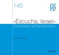 «Escucha, Israel» Comentarios del Deuteronomio