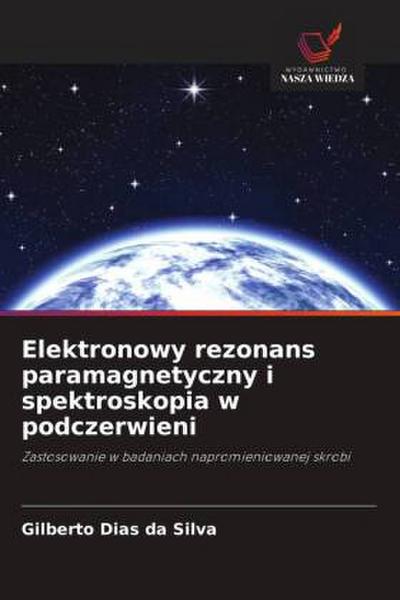 Elektronowy rezonans paramagnetyczny i spektroskopia w podczerwieni