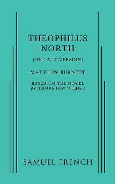 Theophilus North (One-Act Version)