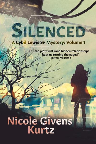 Silenced: A Cybil Lewis SF Mystery