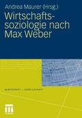 Wirtschaftssoziologie nach Max Weber