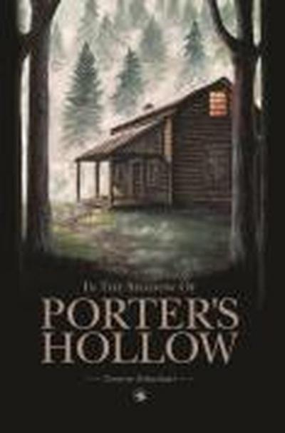In the Shadow of Porter’s Hollow (The Porter’s Hollow Series, #1)