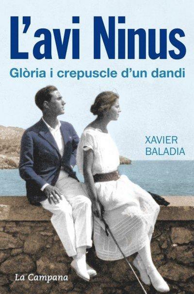 L’avi Ninus : Glòria i crepuscla d’un dandi