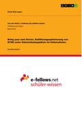 Bring your own Device. Einführungsoptimierung von BYOD unter Datenschutzaspekten im Unternehmen