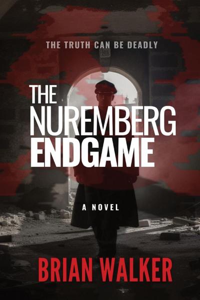 THE NUREMBERG ENDGAME
