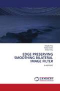 EDGE PRESERVING SMOOTHING BILATERAL IMAGE FILTER
