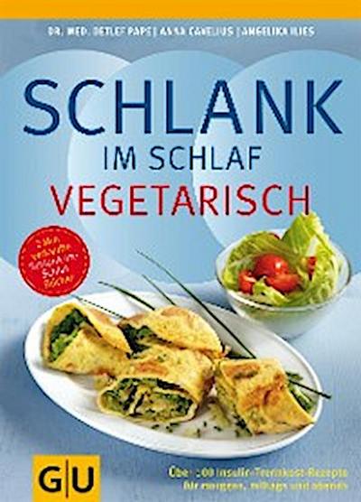 Schlank im Schlaf vegetarisch