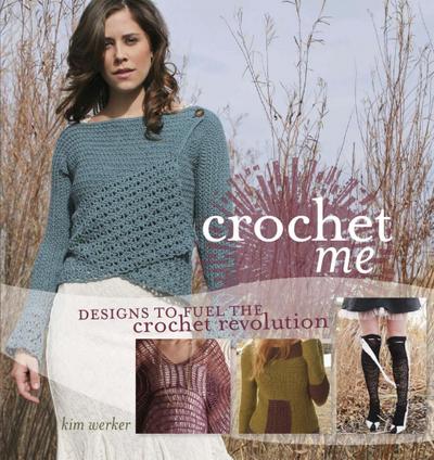 Werker, K: Crochet Me