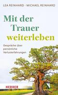 Mit der Trauer weiterleben