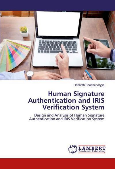 Human Signature Authentication and IRIS Verification System