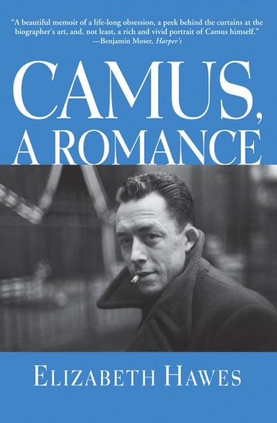 Hawes, E: Camus, a Romance