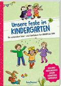 Unsere Feste im Kindergarten - Die schönsten Feier- und Spielideen für Januar bis Juni von Suse Klein | Taschenbuch