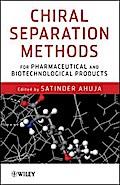 Chiral Separation Methods for Pharmaceutical and Biotechnological Products