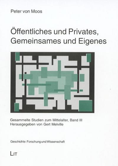 Öffentliches und Privates, Gemeinsames und Eigenes