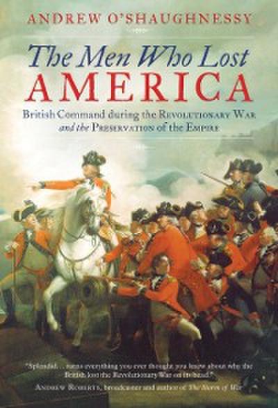 The Men Who Lost America