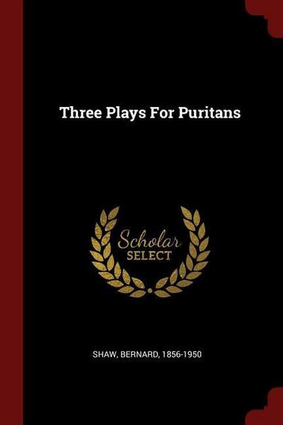3 PLAYS FOR PURITANS