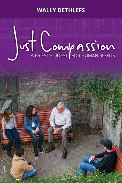 Just Compassion: A priest’s quest for human rights
