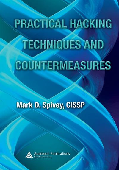 Practical Hacking Techniques and Countermeasures