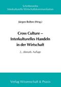 Cross Culture ¿ Interkulturelles Handeln in der Wirtschaft.