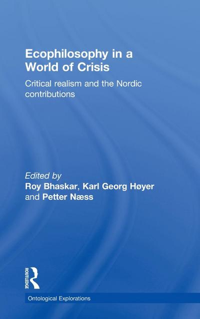 Ecophilosophy in a World of Crisis