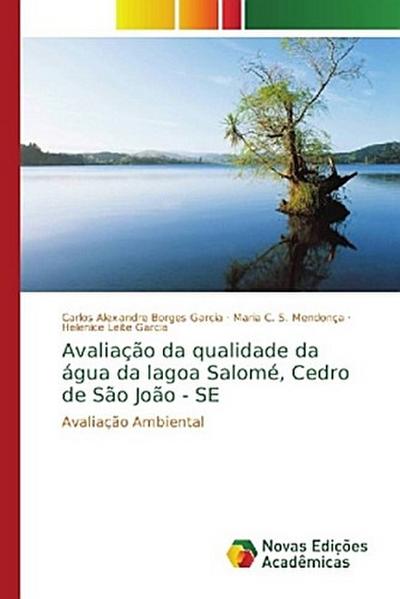Avaliação da qualidade da água da lagoa Salomé, Cedro de São João - SE