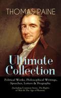 THOMAS PAINE Ultimate Collection: Political Works,