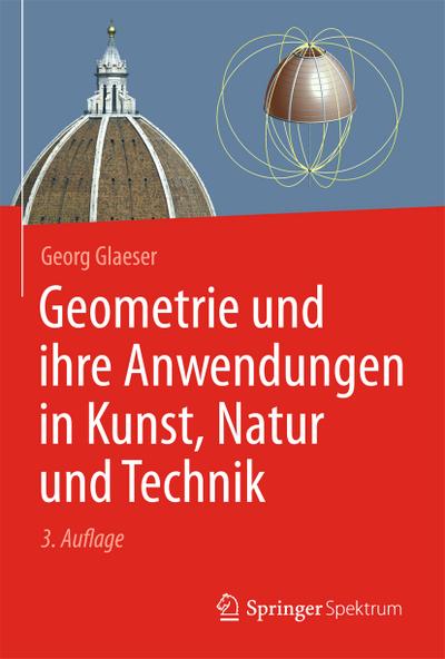 Geometrie und ihre Anwendungen in Kunst, Natur und Technik