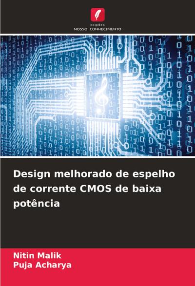 Design melhorado de espelho de corrente CMOS de baixa potência