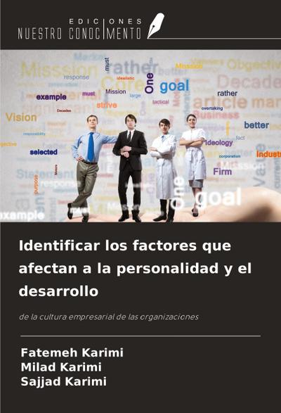 Identificar los factores que afectan a la personalidad y el desarrollo