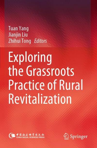 Exploring the Grassroots Practice of Rural Revitalization