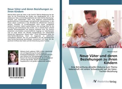 Neue Väter und deren Beziehungen zu ihren Kindern