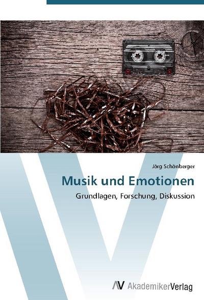 Musik und Emotionen - Jörg Schönberger