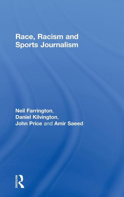 Race, Racism and Sports Journalism