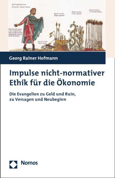Impulse nicht-normativer Ethik für die Ökonomie