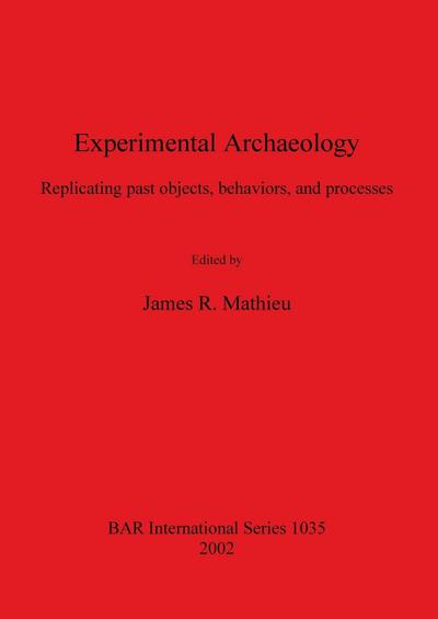 Experimental Archaeology