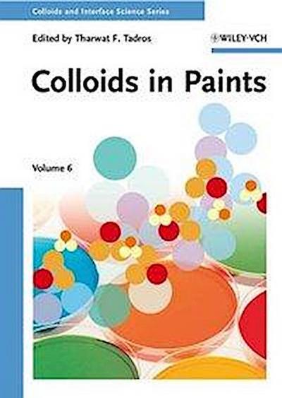 Colloids and Interface Science Series Colloids in Paints