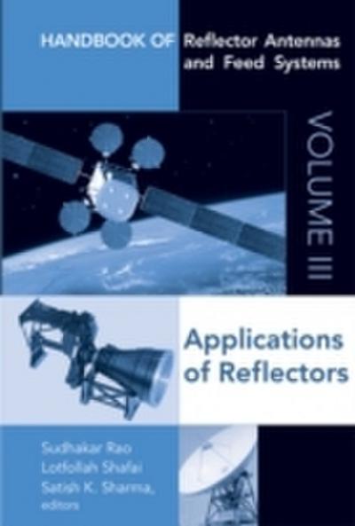 Handbook of Reflector Antennas and Feed Systems Volume III