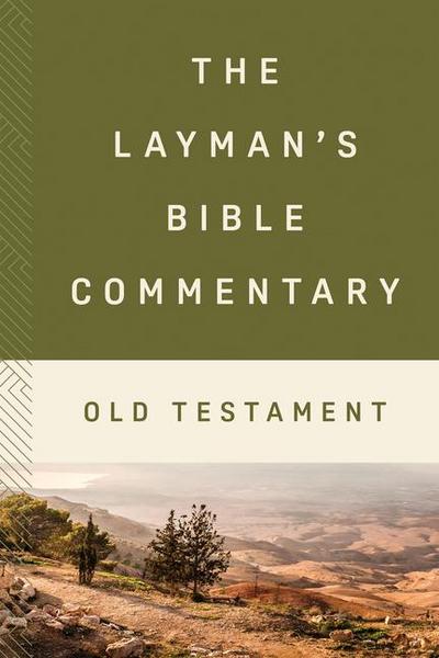The Layman’s Bible Commentary--Old Testament