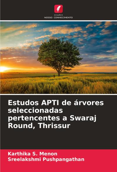 Estudos APTI de árvores seleccionadas pertencentes a Swaraj Round, Thrissur