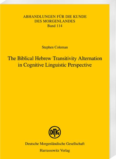 The Biblical Hebrew Transitivity Alternation in Cognitive Linguistic Perspective