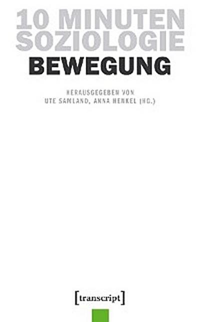 10 Minuten Soziologie: Bewegung