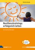 Resilienztrainings erfolgreich leiten