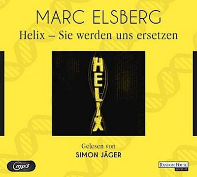 HELIX - Sie werden uns ersetzen, 2 Audio-CD, 2 MP3