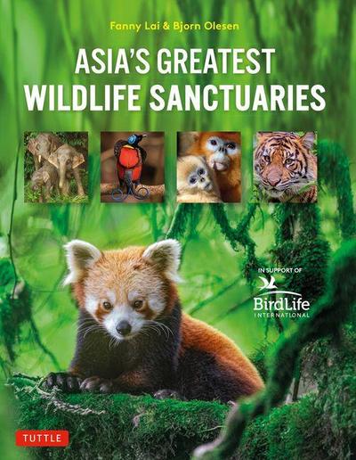 Asia’s Greatest Wildlife Sanctuaries