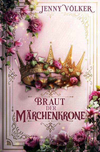 Braut der Märchenkrone
